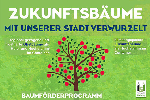 Plakat des Baumförderprogramms Freising „Zukunftsbäume – mit unserer Stadt verwurzelt“.