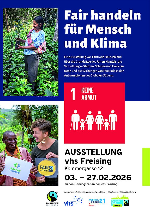 Fair handeln für Mensch und Klima, Plakat Plakat mit 2 Fotos, eine Frau mit einem Setzling und eine Afrikanerin und eine Europäerin mit Fairtrade-Schildern. Dazu das SDG-Logo "keine Armut"