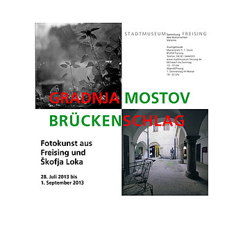Plakat zur Ausstellung Brückenschlag Skofja Loka 2013