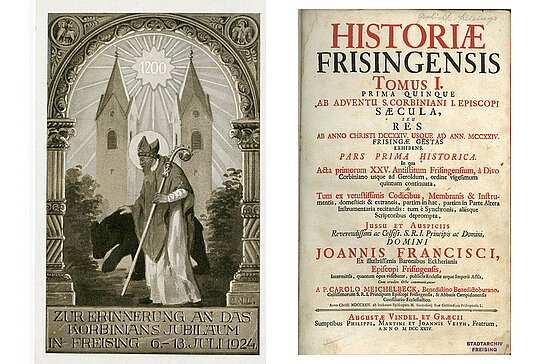 (links) Offizielle Festkarte zur Erinnerung an das Korbinians-Jubiläum 1924; (rechts) Titelblatt des ersten Bandes der „Historia Frisingensis“, verfasst von Pater Carl Meichelbeck, erschienen zum Jubiläum 1724. Der zweite Band kam dann 1729 heraus.