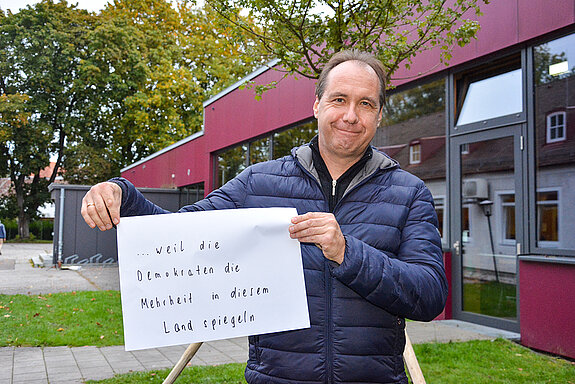 Karl-Heinz Wimmer, Stadt Freising sagt: "Ich bin dabei, weil die Demokraten die Mehrheit in diesem Land spiegeln."