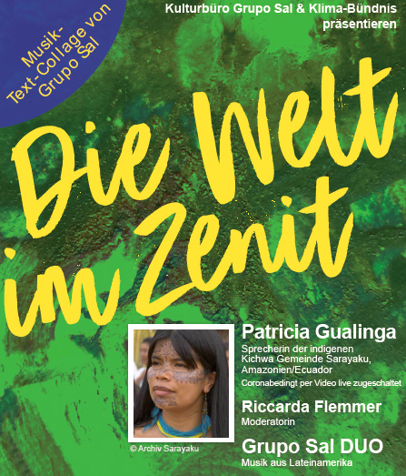 Grünes Plakat mit großer gelber Schrift: Die Welt im Zenit. Foto von Patricia Gualinga, einer indigenen Frau mit Tätowierungen im Gesicht.